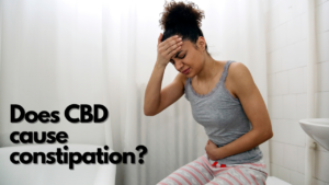 Read more about the article Does CBD cause constipation?